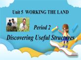 Unit 5 Working the Land Discovering Useful Structures 主语从句课件