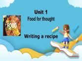 Unit 1 Food for thought Developing ideas Writing a recipe课件