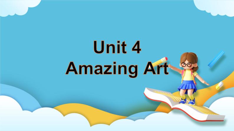 Unit 4  Amazing art Starting out&vocabulary&Listening 课件01
