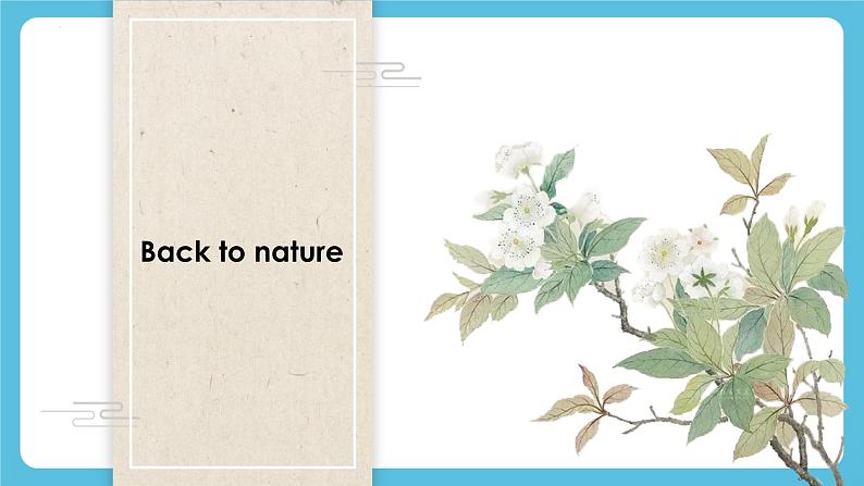 Unit 5 Learning from Nature Developingideas 课件02