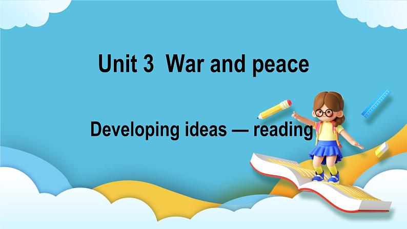 Unit 3 Developing ideas Reading 课件01