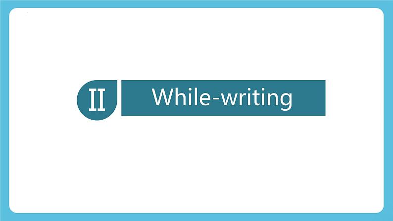 Unit 4 Developing ideas writing 课件07