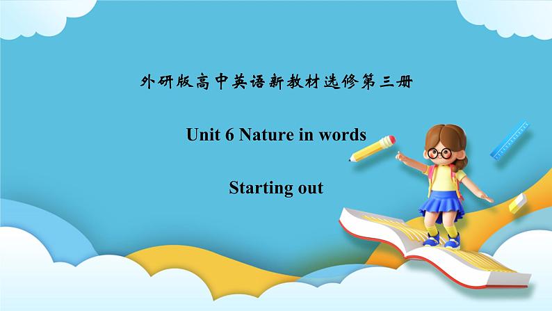 Unit 6 Nature in words 第1课时 Starting Out 课件02