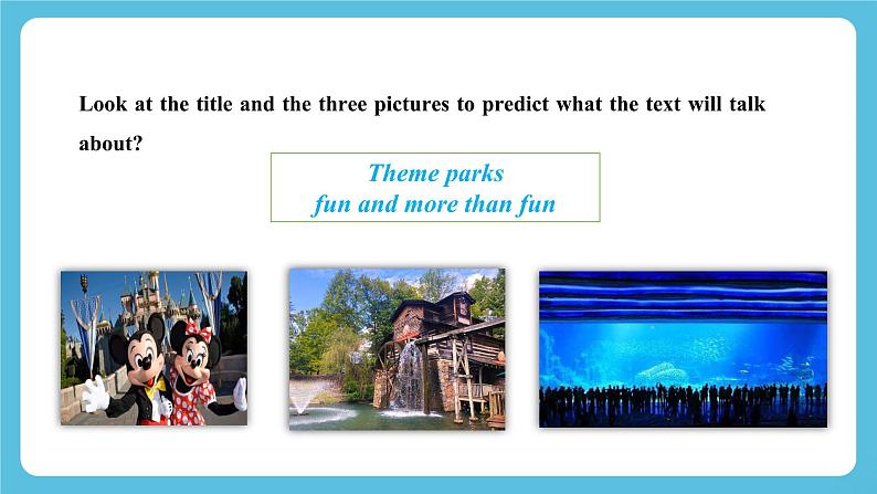 Unit 3 Fascinating Parks  Using Language课件04