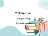 Welcome Unit 第3课时 Reading for Writing 课件+练习