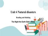 Unit 4 Natural disasters 第1课时 Reading and Thinking 课件+练习