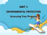 Unit 3 Environmental Protection Assessing Your Progress 课件＋练习（教师版＋学生版）