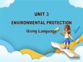 Unit 3 Environmental Protection Using Language 课件＋练习（教师版＋学生版）