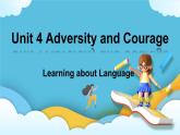 Unit 4 Adversity and courage Learning about Language 课件＋练习（教师版＋学生版）