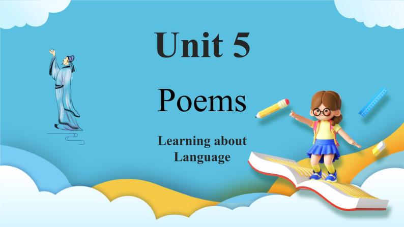 Unit 5 Poems Learning about Language 课件＋练习（教师版＋学生版）01