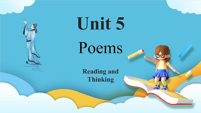 Unit 5 Poems Reading and Thinking 课件＋练习（教师版＋学生版）01