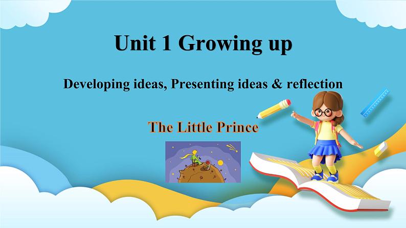 1.3 Unit 1 Developing ideas, Presenting ideas & reflection 课件第1页