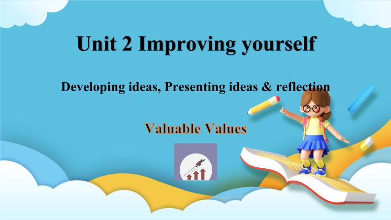 2.3 Unit 2 Developing ideas, Presenting ideas & reflection 课件＋练习01
