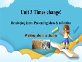 3.3 Unit 3 Developing ideas, Presenting ideas & reflection 课件＋练习