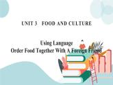 3.3 UNIT 3　FOOD AND CULTURE-Using Language 课件+练习原卷+练习解析