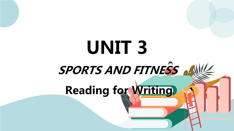 Unit 3 Reading for writing 第三课时 课件01