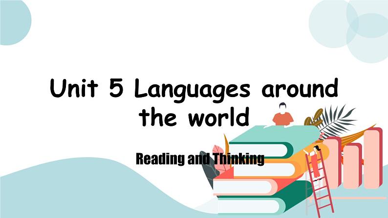 Unit 5 第三课时 Reading and Thinking 课件01