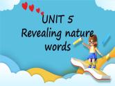 unit5 Revealing nature 单词课件