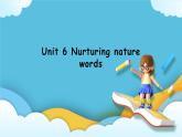 unit6 Nurturing nature 单词课件