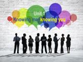 Unit 1 Knowing Me, Knowing You Understanding ideas 课件-2022-2023学年高中英语外研版（2019）必修第三册