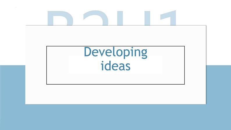 Unit 1 Food for thought Developing ideas课件 2022-2023学年高中英语人教版必修第二册第1页