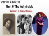 Unit 6 Lesson 1 A Medical Pioneer 課件-2022-2023學(xué)年高中英語(yǔ)北師大版（2019）必修第二冊(cè)