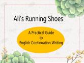 Ali's Running Shoes 读后续写指导课件-2022-2023学年高二下学期英语写作专项