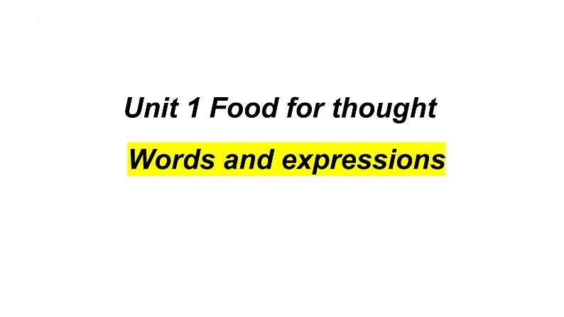 Unit 1 Food for Thought 单词课件-2022-2023学年高中英语外研版（2019）必修第二册01