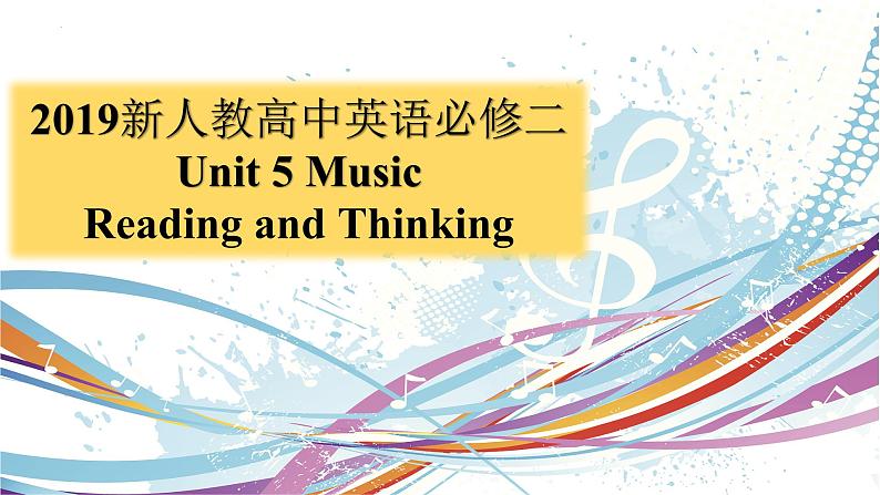 Unit 5 Music Reading and Thinking 课件-2022-2023学年高中英语人教版（2019）必修第二册第1页