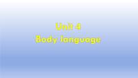 英语选择性必修 第一册Unit 4 Body Language课文课件ppt