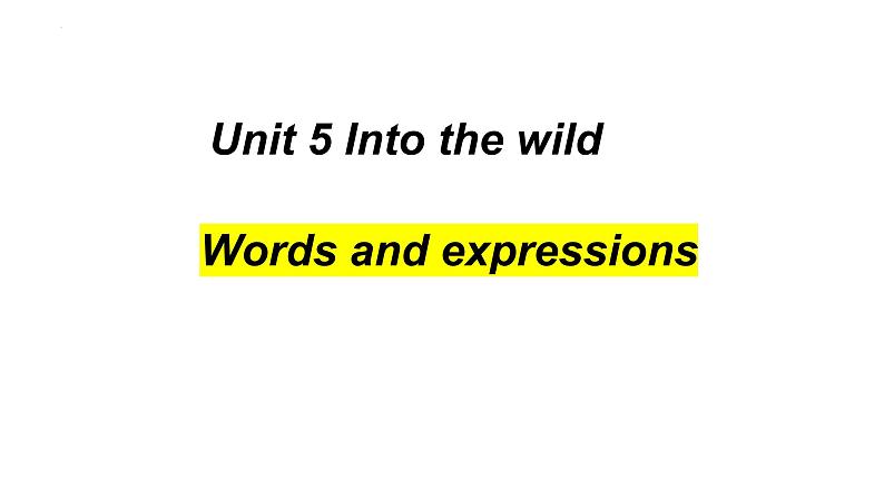 Unit 5 Words and expression 课件-2022-2023学年高中英语外研版（2019）必修第一册第1页