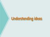 Unit 6 Understanding ideas 课件-2022-2023学年高中英语外研版（2019）必修第三册