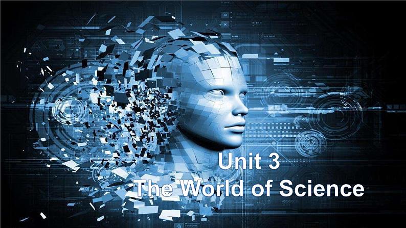 Unit 3 The world of Science Developing ideas Reading 课件-2022-2023学年高中英语外研版（2019）必修第三册01