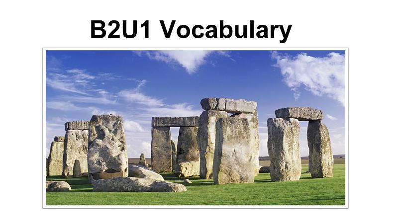 Unit 1 Cultural Heritage Vocabulary 课件 -2022-2023学年高中英语人教版（2019）必修第二册01