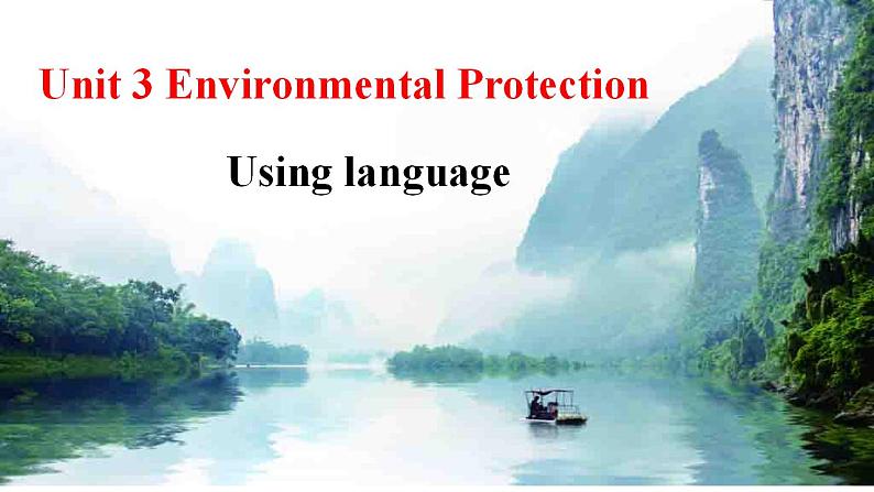 Unit 3 Environmental Protection Using language Writing 课件-2022-2023学年高中英语人教版（2019）选择性必修第三册第1页