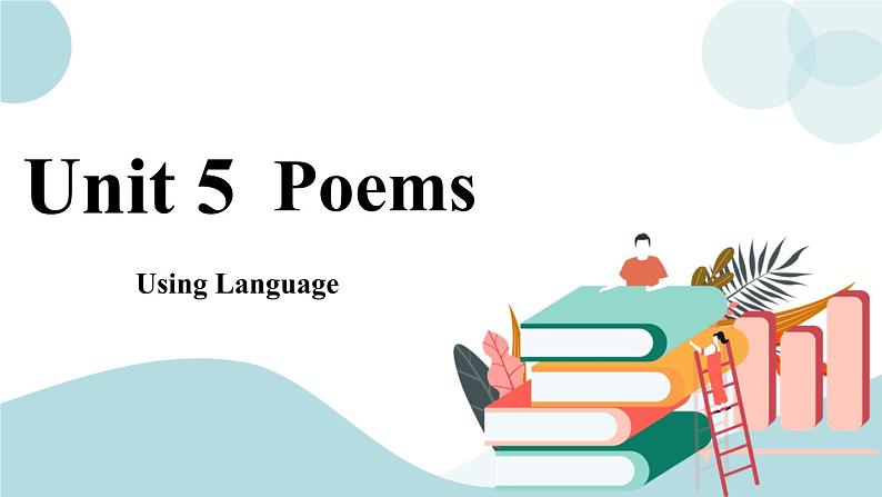 Unit 5 Poems Using Language 课件＋练习（原卷＋解析卷）01