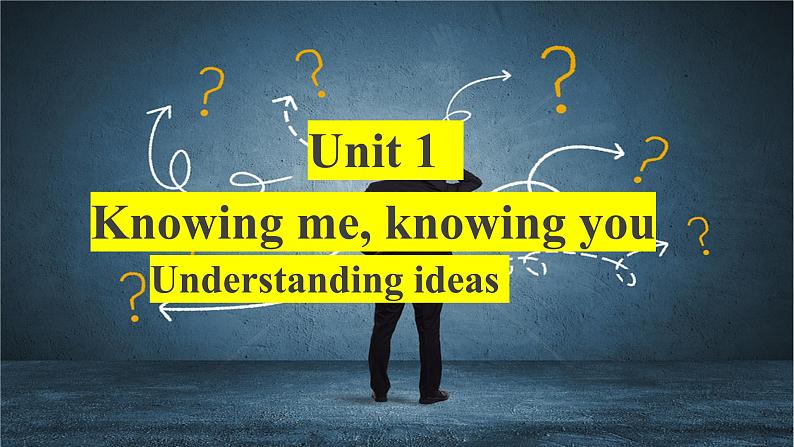 Unit 1 Understanding ideas 课件 2022-2023学年外研版（2019）高中英语必修第三册01