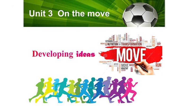 Unit 3 On the move  Developing ideas 课件-2022-2023学年高中英语外研版（2019）必修第二册第1页