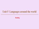 高中英语高考Unit 5 Languages around the world Reading 课件