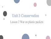 Unit 3 Lesson 2 War On Plastic Packets 課件-2022-2023學(xué)年高中英語北師大版（2019）選擇性必修第一冊
