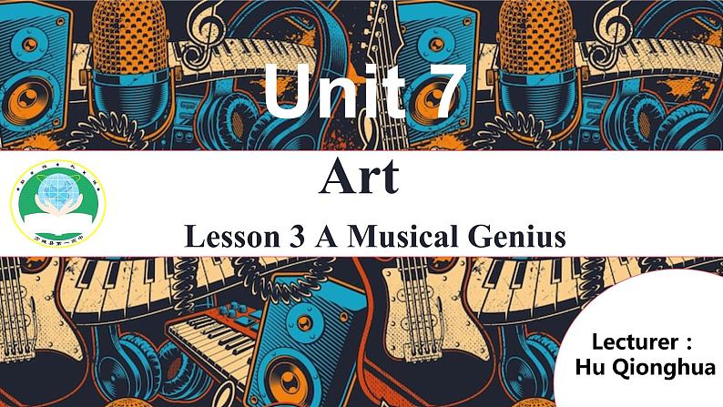 Unit 7 Lesson 3 A Musical Genius 课件-2022-2023学年高中英语北师大版（2019）必修第三册01