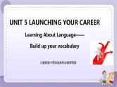 人教版高中英语选择性必修第四册·UNIT5 Learning About Language—Build up your vocabulary（课件PPT）