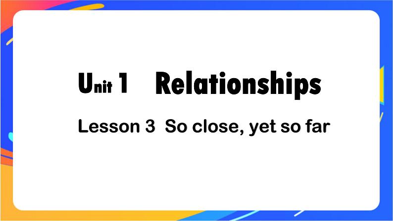 U1 Relationship Lesson 3 高二英语上学期 课件01