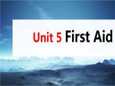 高考英语一轮复习课件  第1部分 教材知识解读 选择性必修第2册 Unit 5   First Aid