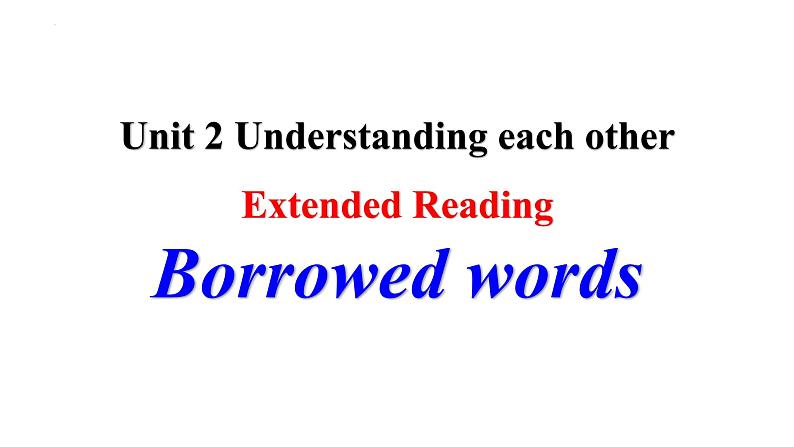 Unit2 Exended reading 课件-2022-2023学年高中英语牛津译林版（2020）选择性必修第四册04