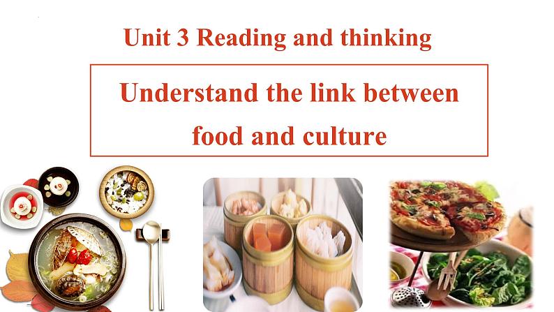 Unit 3 Food and Culture Reading and Thinking 八大菜系介绍课件 -2022-2023学年高中英语人教版（2019）选择性必修第二册01