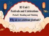 Unit1 Festivals and Celebrations Reading and Thinking 课件-2022-2023学年高中英语人教版（2019）必修第三册