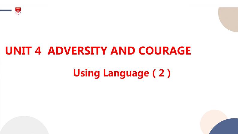 Unit 4 Adversity and Courage Using language 课件-2022-2023学年高中英语人教版（2019）选择性必修第三册+第1页