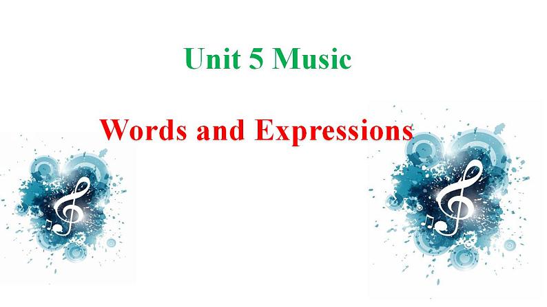 Unit 5  Music Words and expressions 课件-2022-2023学年高中英语人教版（2019）必修第二册01