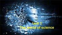 高中英语外研版 (2019)必修 第三册Unit 3 The world of science图文ppt课件